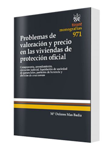 PROBLEMAS DE VALORACIÓN Y PRECIO EN LAS VIVIENDAS DE PROTECCIÓN OFICIAL
